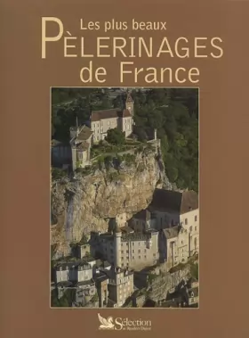 Couverture du produit · Les plus beaux pèlerinages de France