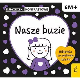 Couverture du produit · Ksiazeczki kontrastowe. Nasze buzie