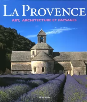 Couverture du produit · La Provence : Art, architecture et paysages