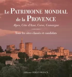 Couverture du produit · Le Patrimoine mondial de la Provence