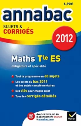 Couverture du produit · Annales Annabac 2012 Mathématiques terminale ES sujets et corrigés