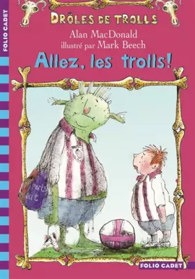 Couverture du produit · Drôles de trolls, 1 : Allez, les trolls !