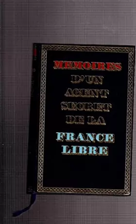 Couverture du produit · Memoires d' un agent secret de la france libre tome I 18/06/1940 avril 1941