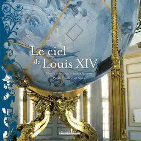 Couverture du produit · Le ciel de Louis XIV