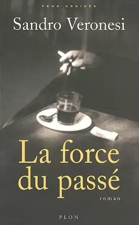 Couverture du produit · La Force du passé