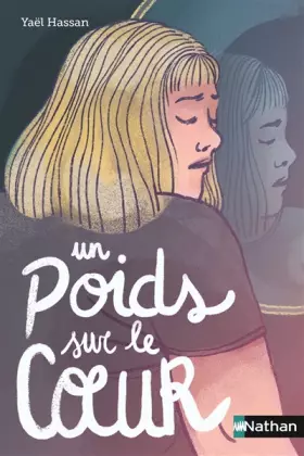 Couverture du produit · Un poids sur le cœur - Dès 11 ans