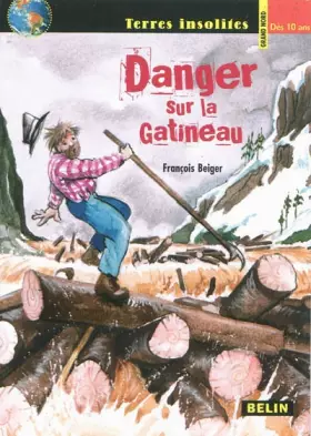 Couverture du produit · Danger sur la Gatineau