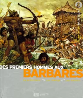 Couverture du produit · Des premiers hommes aux Barbares : La Préhistoire, Les Gaulois, Les Vikings