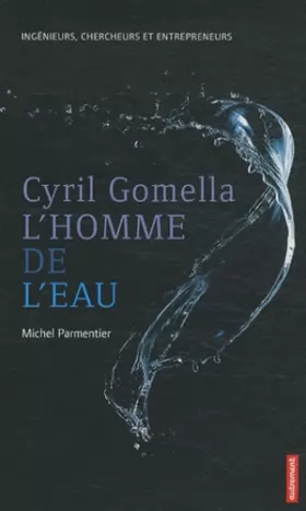 Couverture du produit · Cyril Gomella, l'homme de l'eau