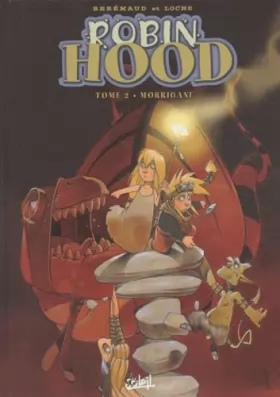 Couverture du produit · Robin Hood, tome 2 : Morrigane