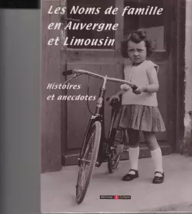 Couverture du produit · Les noms de famille en Auvergne et Limousin