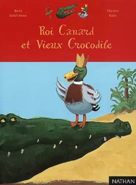 Couverture du produit · Roi Canard et le Vieux Crocodile