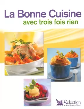 Couverture du produit · BONNE CUISINE AVEC 3 FOIS RIEN
