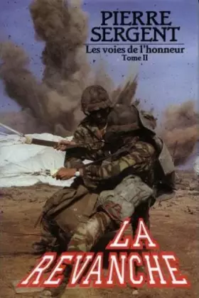 Couverture du produit · Les voies de l'honneur tome II - la revanche.
