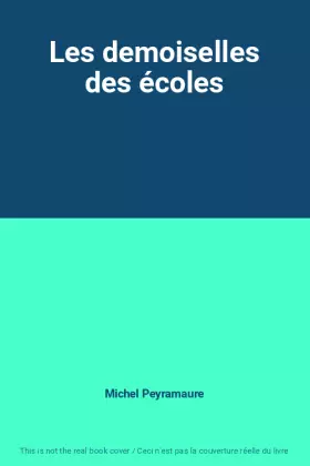 Couverture du produit · Les demoiselles des écoles