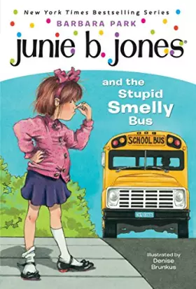 Couverture du produit · Junie B. Jones 1: Junie B. Jones and the Stupid Smelly Bus