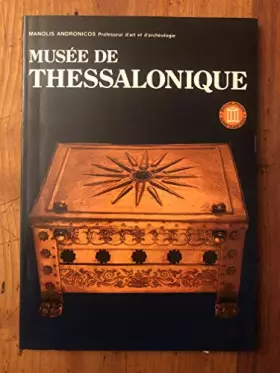 Couverture du produit · MUSEE DE THESSALONIQUE.