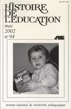 Couverture du produit · Histoire de l'éducation, N° 94/2002 : L'examen : Evaluer, séléctionner, certifier XVIe-XXe siècles