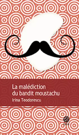 Couverture du produit · La malédiction du bandit moustachu