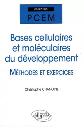 Couverture du produit · Exercices Sur les Bases Cellulaires & Moleculaires du Developpement