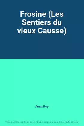 Couverture du produit · Frosine (Les Sentiers du vieux Causse)