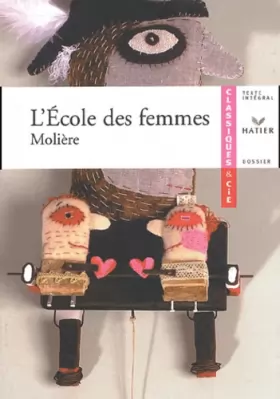 Couverture du produit · Molière : L'École des femmes, livre de l'élève