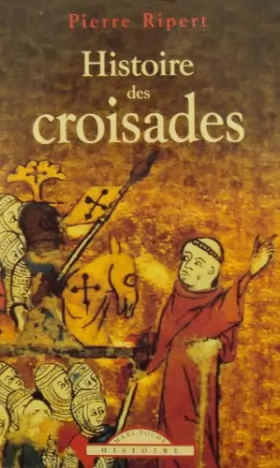 Couverture du produit · Histoire des croisades