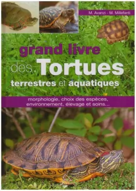 Couverture du produit · Le grand livre des tortues terrestres et aquatiques