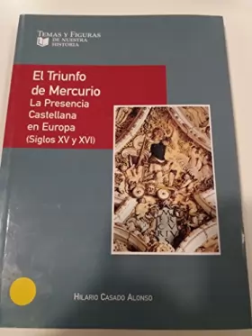 Couverture du produit · El triunfo de mercurio: la presencia castellana en Europa s. XV y XVI