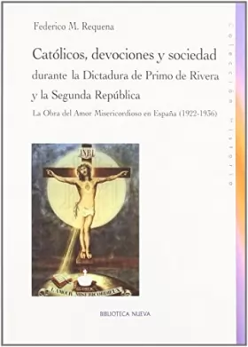 Couverture du produit · Católicos, devociones y sociedad durante la Dictadura de Primo de Rivera