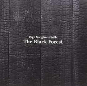 Couverture du produit · Iñigo Manglano-Ovalle. The Black Forest