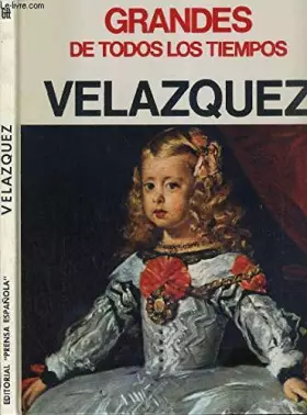 Couverture du produit · VELAZQUEZ / GRANDES DE TODOS LOS TIEMPOS - TEXTE EN ESPAGNOL
