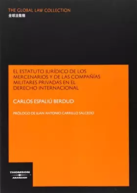 Couverture du produit · El estatuto jurídico de los mercenarios y de las compañias militares privadas en el derecho internacional