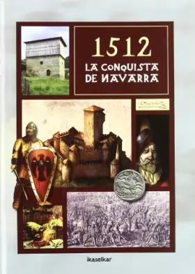 Couverture du produit · 1512 - la conquista de navarra