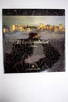 Couverture du produit · El legado andalusi (frances)prologo de Antonio gala