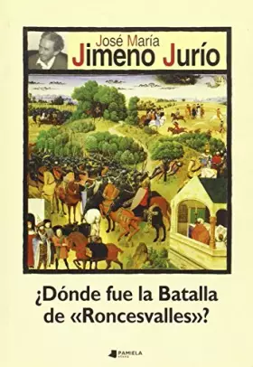 Couverture du produit · Donde fue la batalla de "roncesvalles" ?