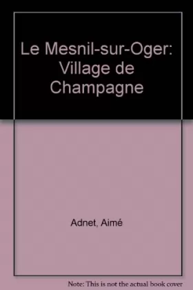 Couverture du produit · Le Mesnil sur Oger - Village de Champagne