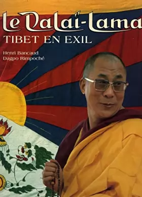 Couverture du produit · Le dalai lama tibet en exil
