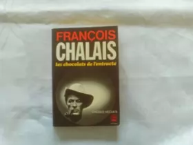 Couverture du produit · Les chocolats de l'entracte / Chalais, François / Réf: 24772