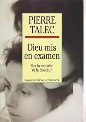 Couverture du produit · Dieu mis en examen - Sur la maladie et la douleur
