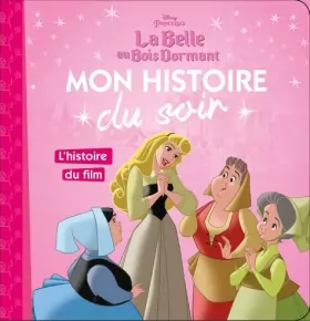Couverture du produit · L'histoire du film, La Belle au Bois Dormant, MON HISTOIRE DU SOIR