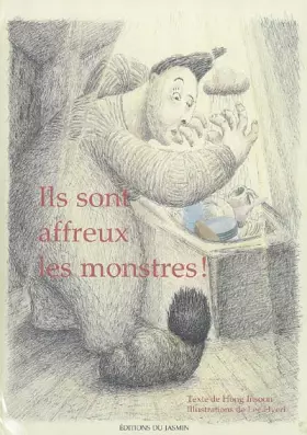 Couverture du produit · Ils sont affreux les monstres !
