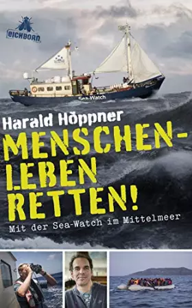 Couverture du produit · Menschenleben retten!: Mit der Sea-Watch im Mittelmeer