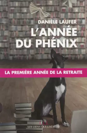 Couverture du produit · L'année du phénix : La première année de la retraite