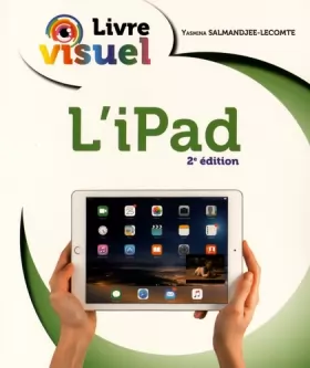 Couverture du produit · Livre visuel - L'Ipad Air, Air 2, mini 4 à 4 & Pro, 2e