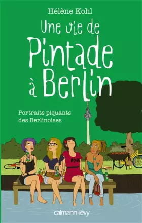 Couverture du produit · Une vie de pintade à Berlin