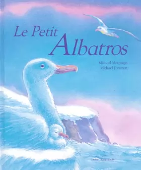 Couverture du produit · Le petit albatros