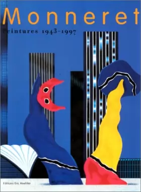 Couverture du produit · Monneret, peintures, 1943-1997