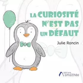 Couverture du produit · La curiosité n'est pas un défaut