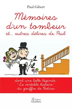 Couverture du produit · MEMOIRES D UN TOMBEUR ET… AUTRES DELIRES DE PAUL